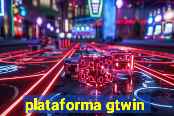 plataforma gtwin